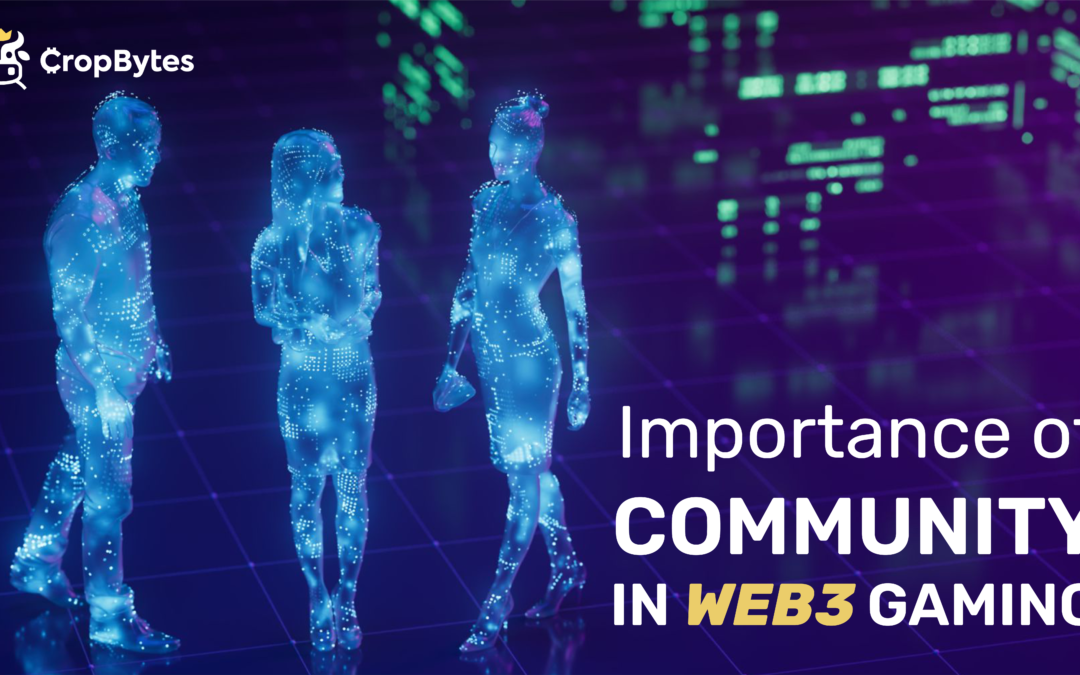 Importance of community in Web3 Gaming