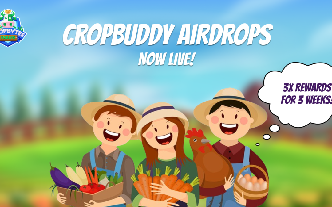 Grow your In-Game wealth with CropBuddy Airdrops